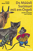 Ds M&uuml;&uuml;sli Surimuri mit em &Ouml;rgeli