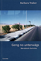 Geng no unterw&auml;gs, Barbara Traber