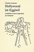 Hollywood im Eggiwil