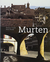 Murten  Gegenwart und Vergangenheit